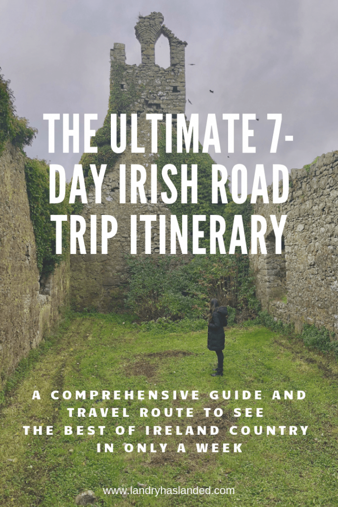 the ultimate 7 day ireland road trip, ireland road trip guide, ireland itinerary